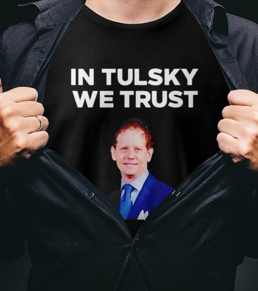 In Tulsky We Trust T-Shirt