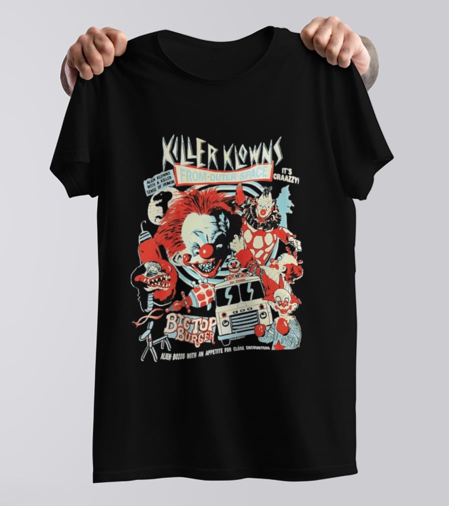 Killer Klowns From Outer Space Big Top Burger Crazzy Aliens With A Killer Sense Of Humor T-Shirt