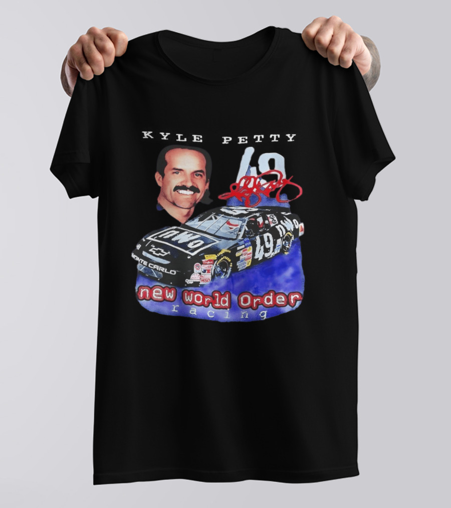 Kyle Petty New World Order NWO Racing Monte Carlo 49 NASCAR T-Shirt
