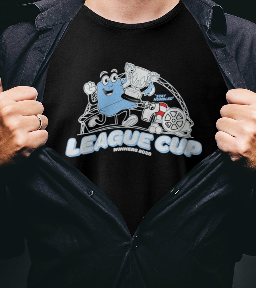 League Cup Winners Stay Humbled 2026 Stay Humbled League Cup 2026 T-Shirt