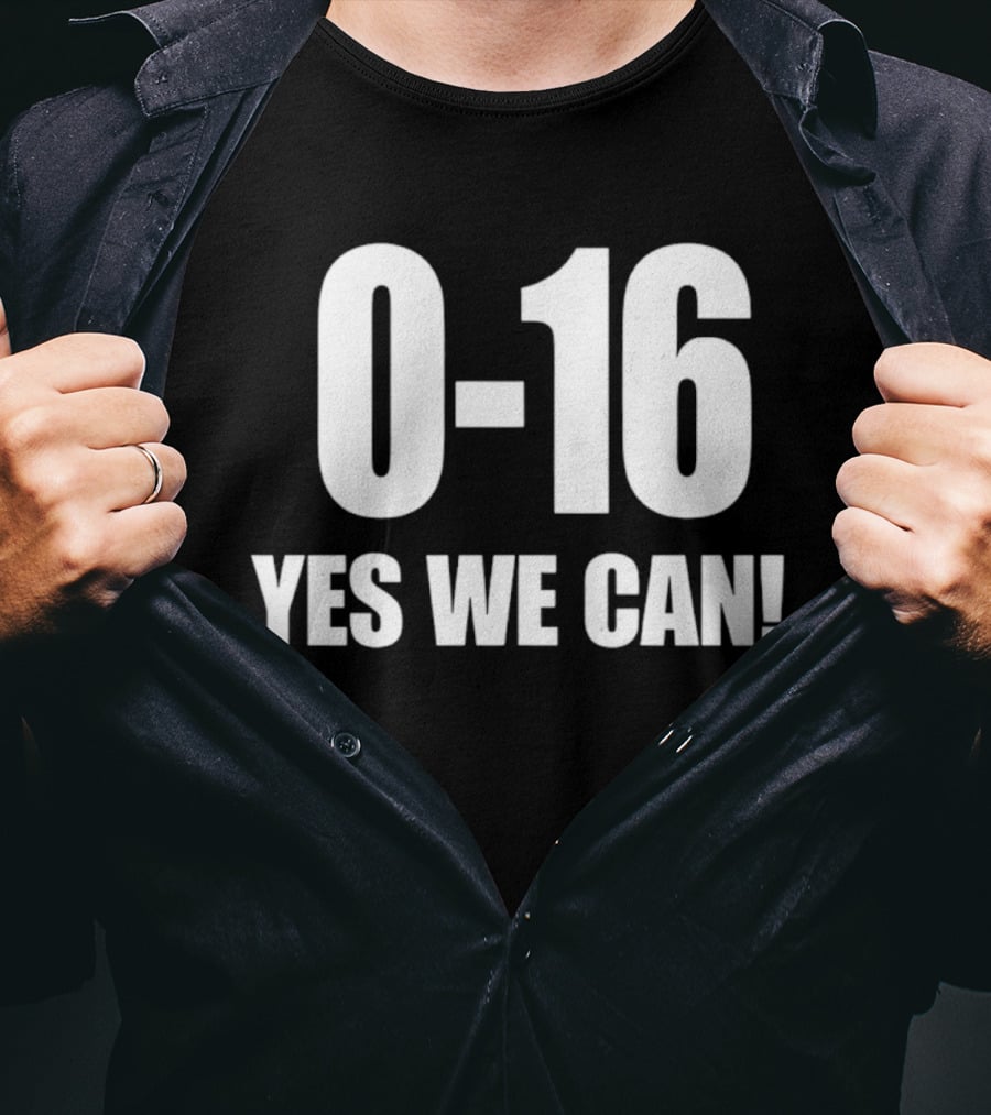 Lions 0 16 Yes We Can NFL Historic Season T-Shirt