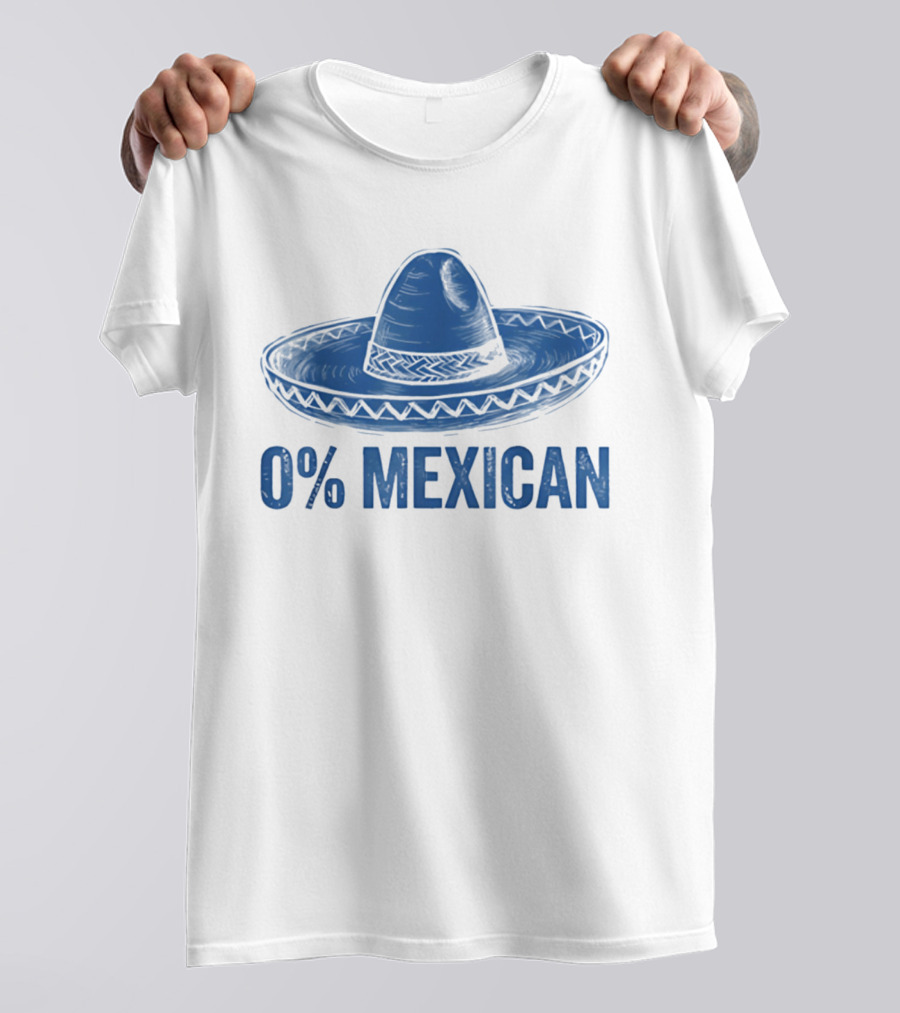 0% Mexican Sombrero Cinco De Mayo T-Shirt