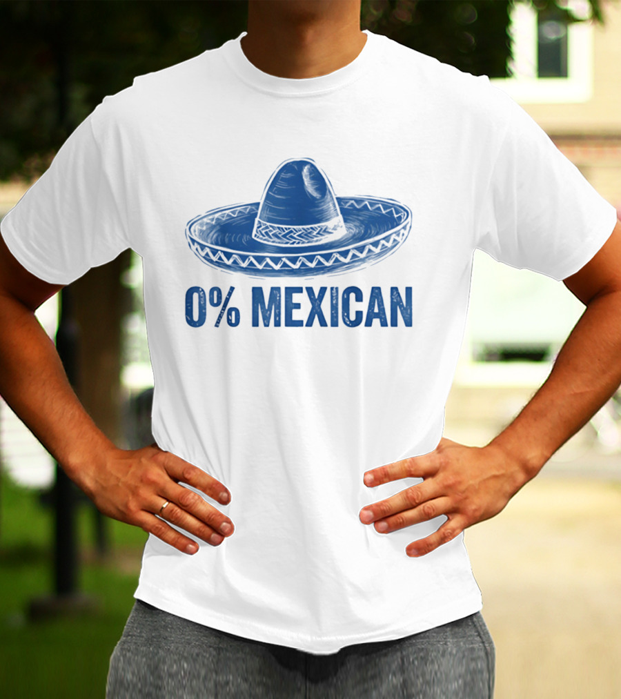 0% Mexican Sombrero Cinco De Mayo T-Shirt