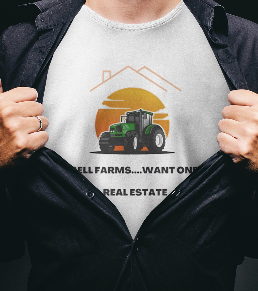 I Sell Farms Want One Real Estate Sunset Tractor House Shape T-Shirt