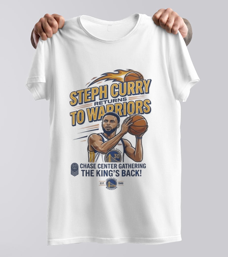 Steph Curry Returns To Warriors Chase Center Game King's Back T-Shirt
