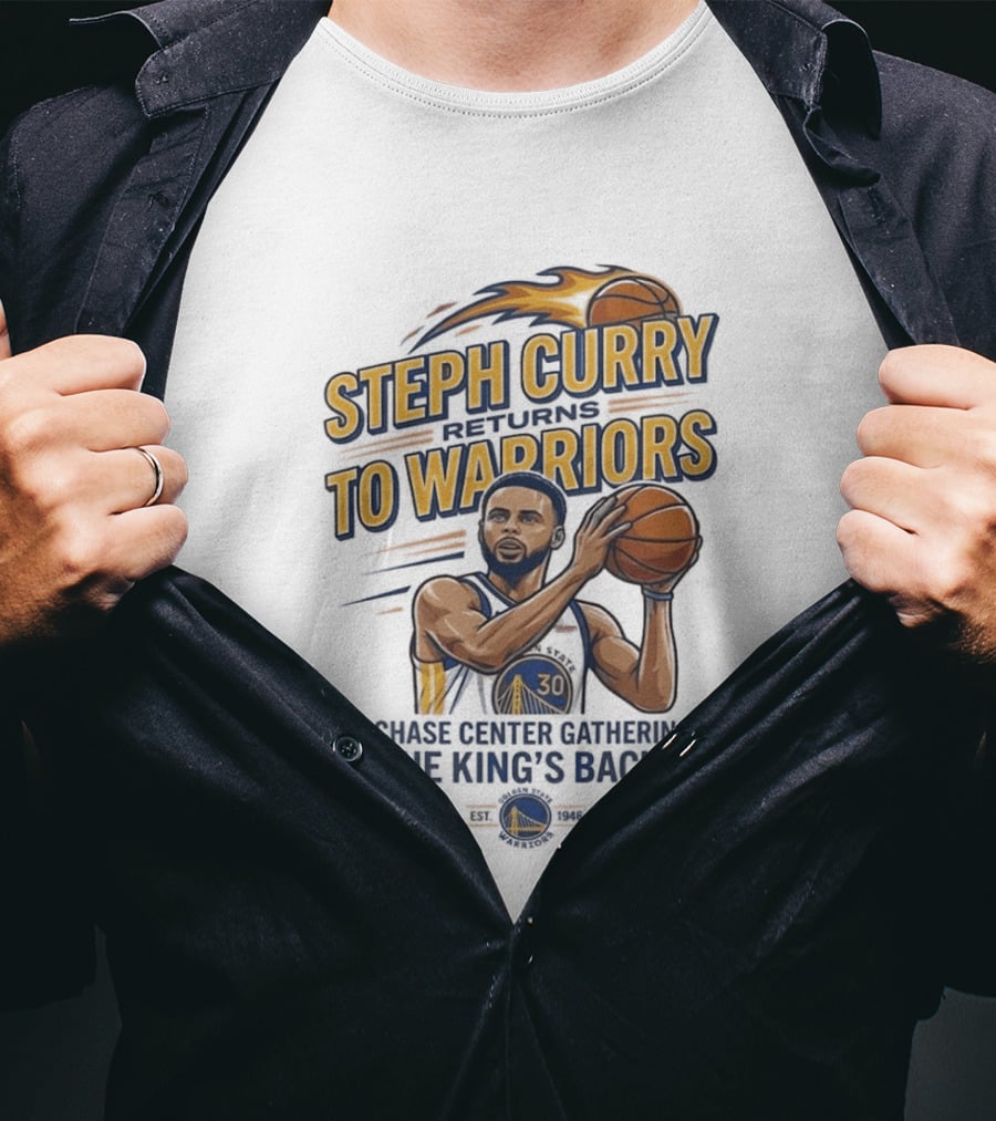 Steph Curry Returns To Warriors Chase Center Game King's Back T-Shirt