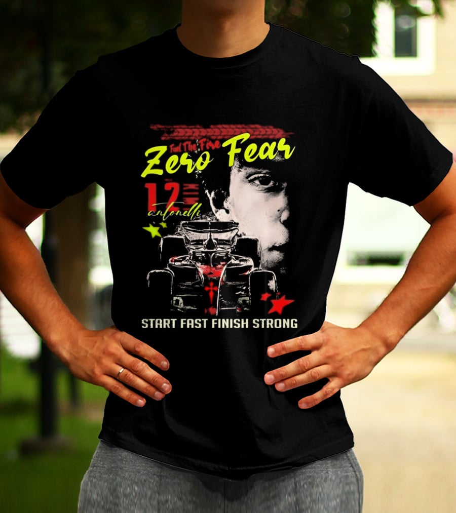 Andrea Kimi Antonelli Zero Fear 12 Start Fast Finish Strong T-Shirt