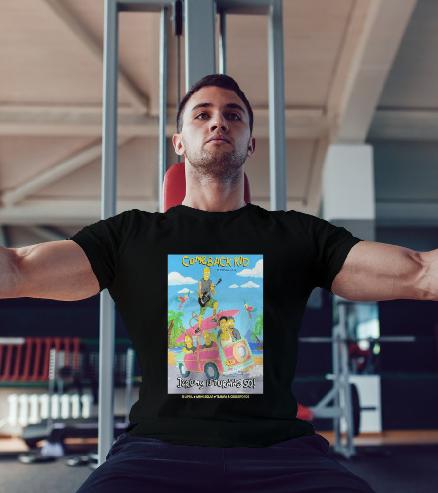 Comeback Kid In Costa Rica Jeremy Is Turning 50 Birthday Celebration T-Shirt