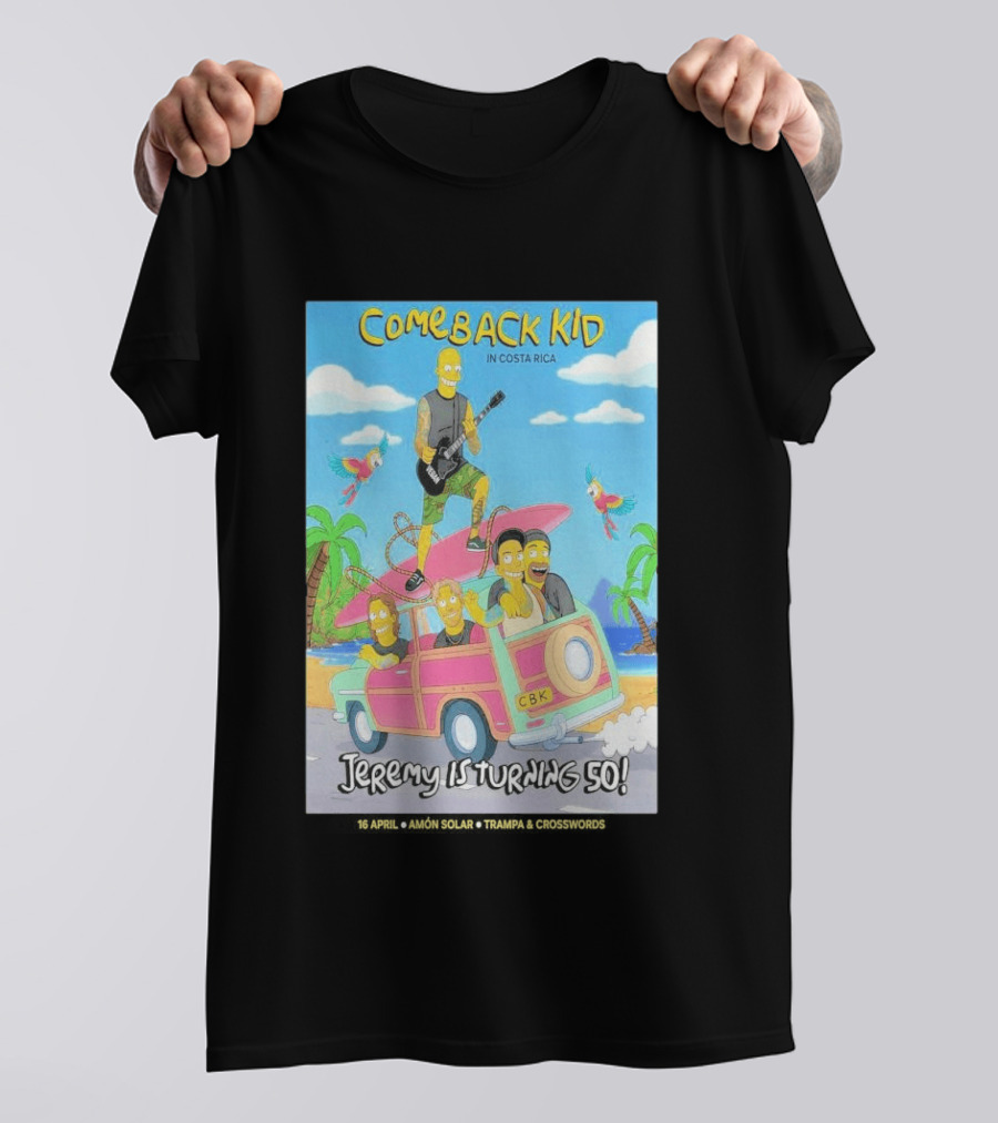 Comeback Kid In Costa Rica Jeremy Is Turning 50 Birthday Celebration T-Shirt