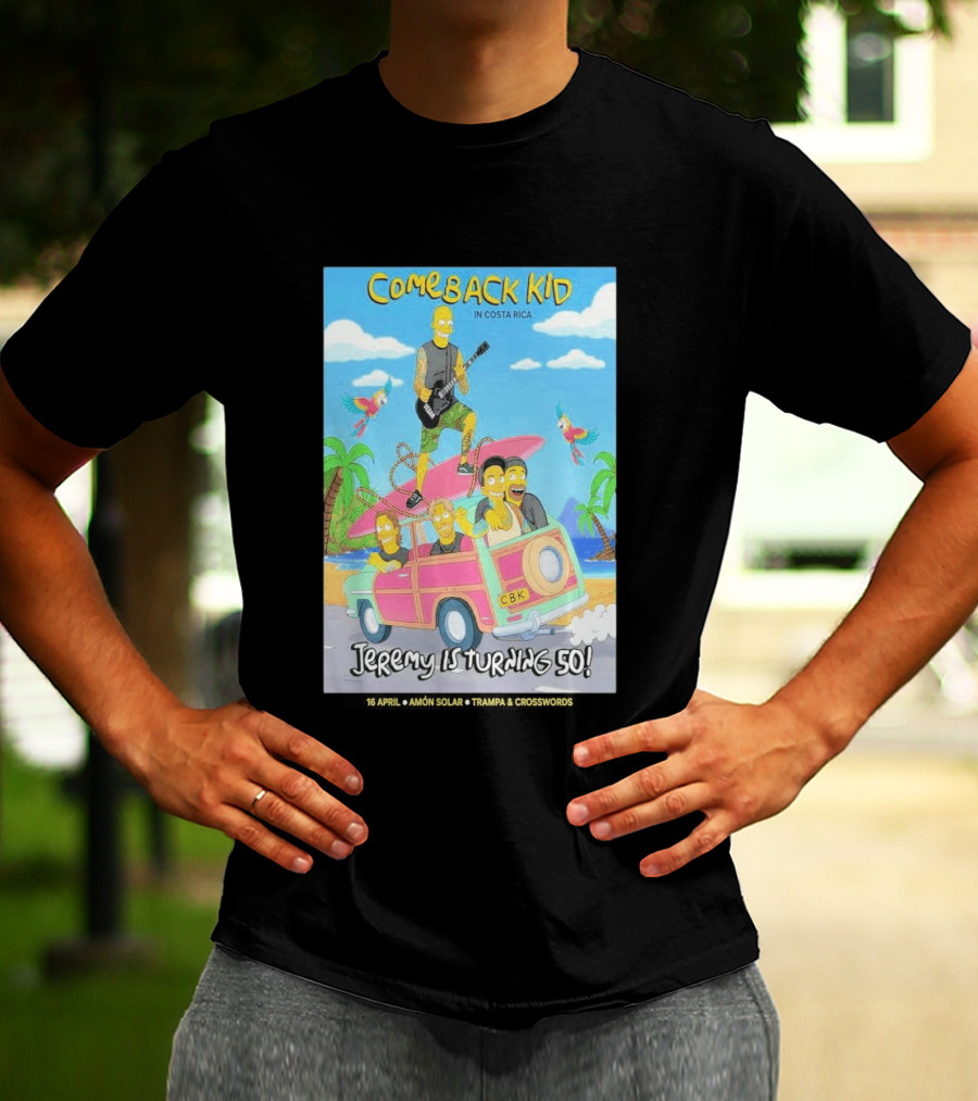 Comeback Kid In Costa Rica Jeremy Is Turning 50 Birthday Celebration T-Shirt