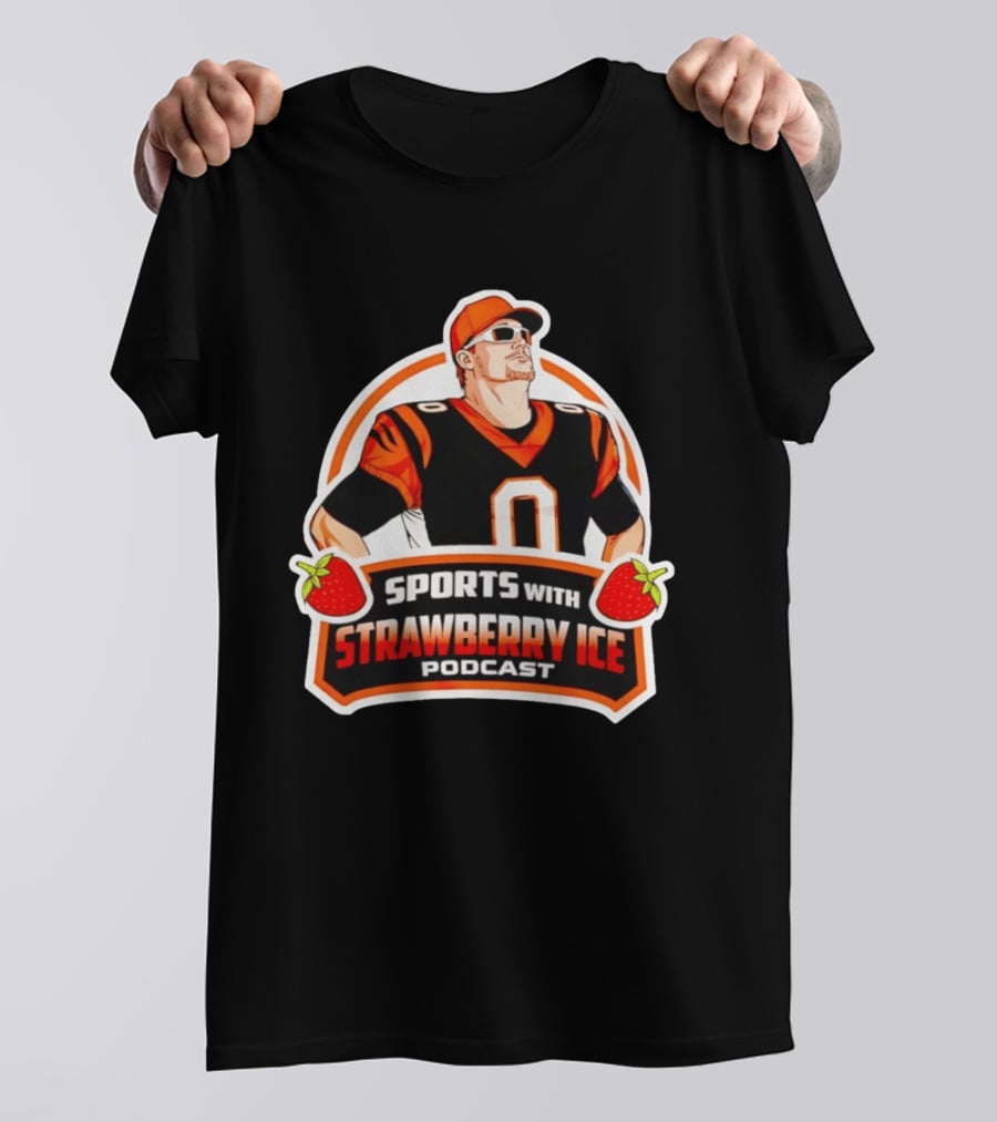 Joe Burrow Sports With Strawberry Ice Podcast Football Player In Cincinnati Bengals T-Shirt