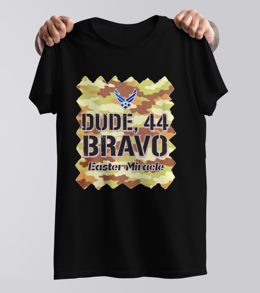 Dude 44 Bravo Easter Miracle Camouflage Troop T-Shirt