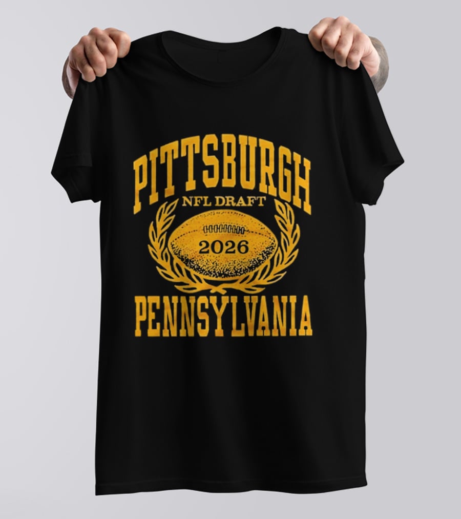 Pittsburgh Pennsylvania NFL Draft 2026 Football T-Shirt