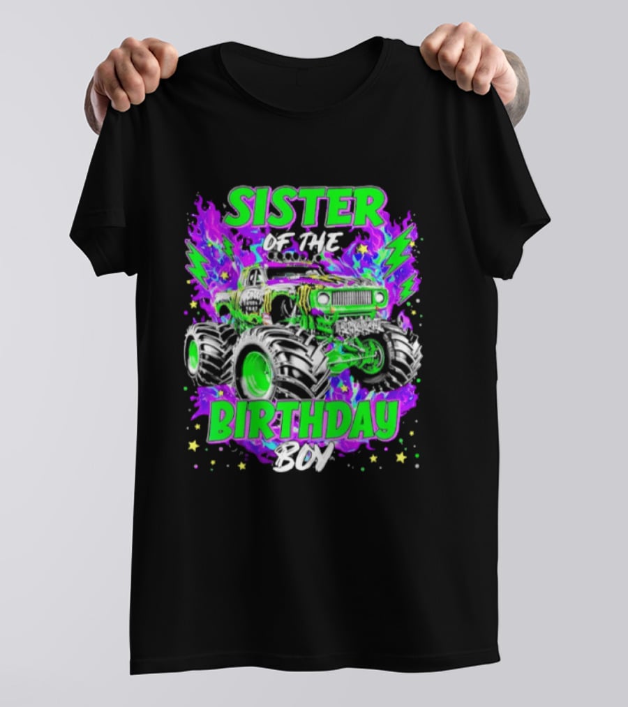 Sister Of The Birthday Boy Monster Truck Madness T-Shirt