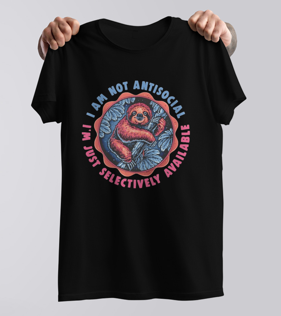 Sloth I Am Not Antisocial I'm Just Selectively Available Retro Tropical T-Shirt
