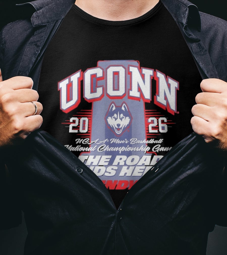 UConn Huskies NCAA Men's Basketball 2026 National Championship The Road Ends Here Indy T-Shirt