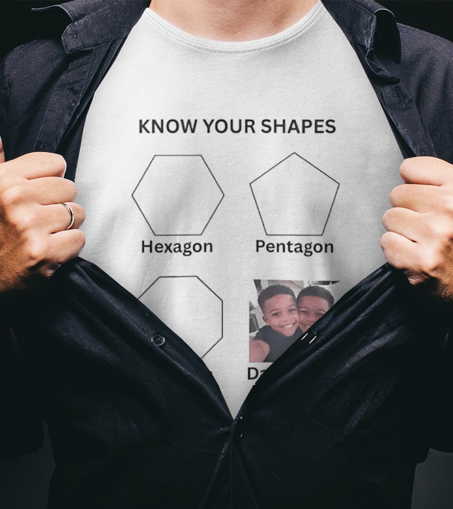 Know Your Shapes Hexagon Pentagon Octagon Daddygone T-Shirt