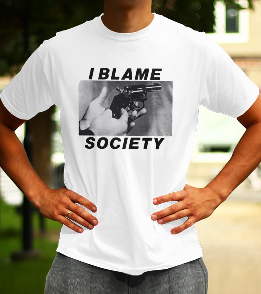 I Blame Society 1990 Totally Fucked Up Gun Image T-Shirt