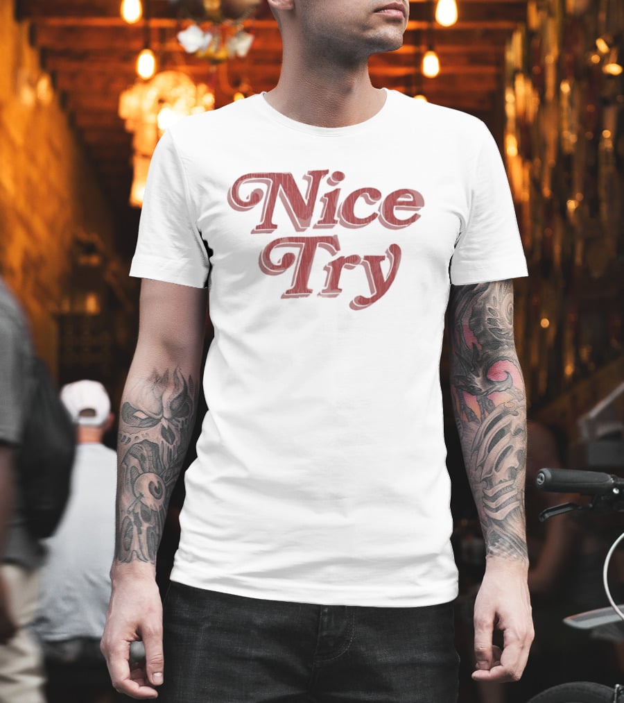 Nice Try Vintage Style Red T-Shirt