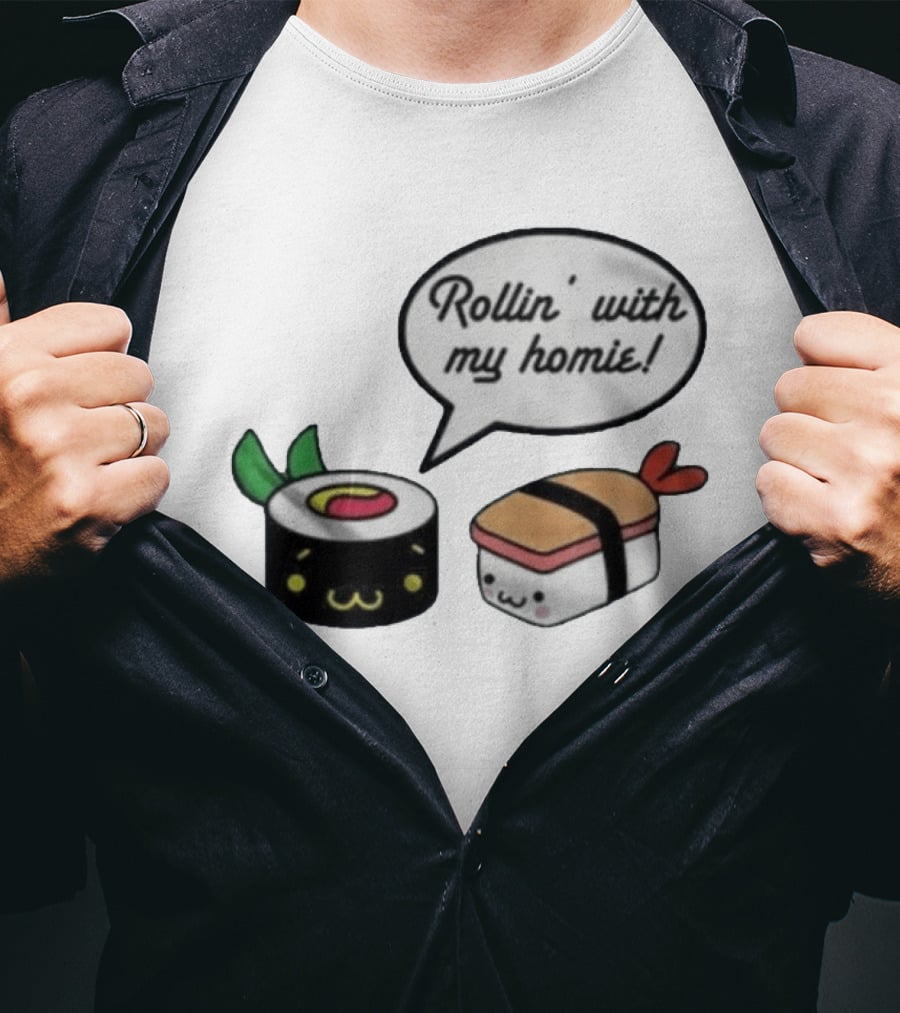 Kawaii Sushi Rollin With My Homie Cute Sushi Cartoon Characters T-Shirt