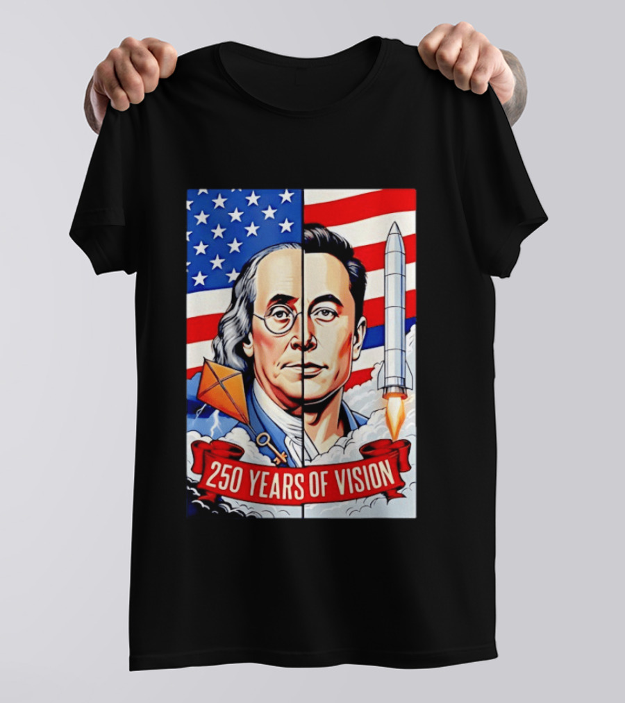 Benjamin Franklin Elon Musk Face American Flag Rocket Kite Key 250 Years Of Vision T-Shirt