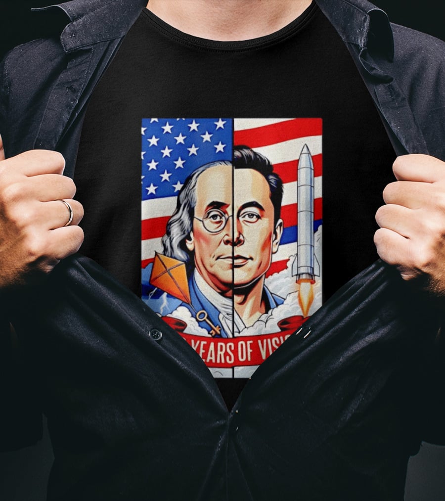 Benjamin Franklin Elon Musk Face American Flag Rocket Kite Key 250 Years Of Vision T-Shirt