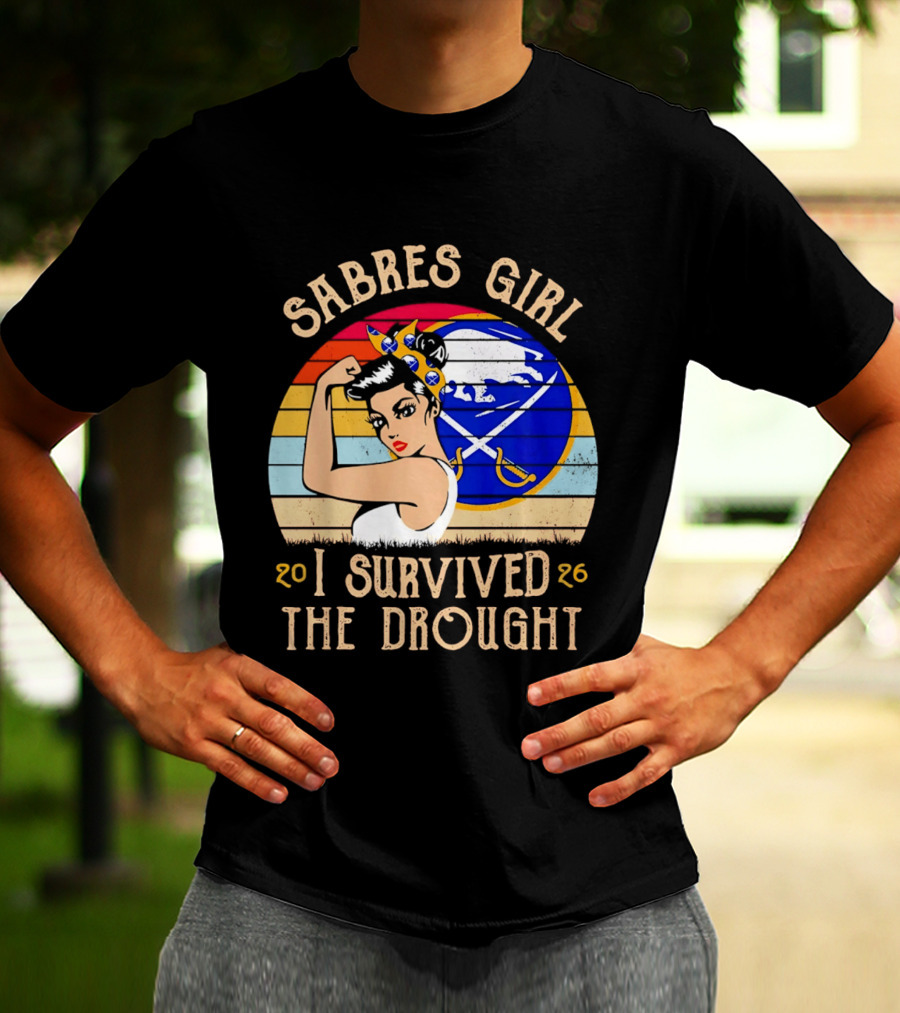 Buffalo Sabres Girl 2026 I Survived The Drought T-Shirt