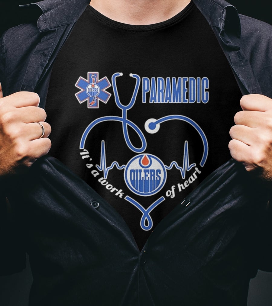 Edmonton Oilers Paramedic It's A Work Of Heart Stethoscope Medical T-Shirt