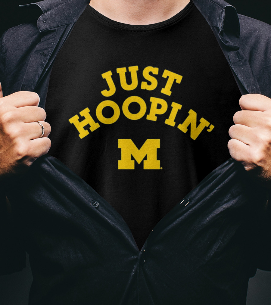 Michigan Wolverines Just Hoopin' M T-Shirt