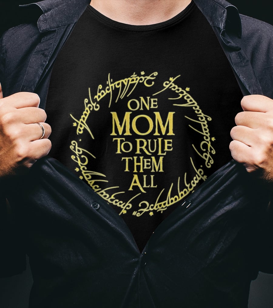 One Mom To Rule Them All Middle Earth Ring T-Shirt