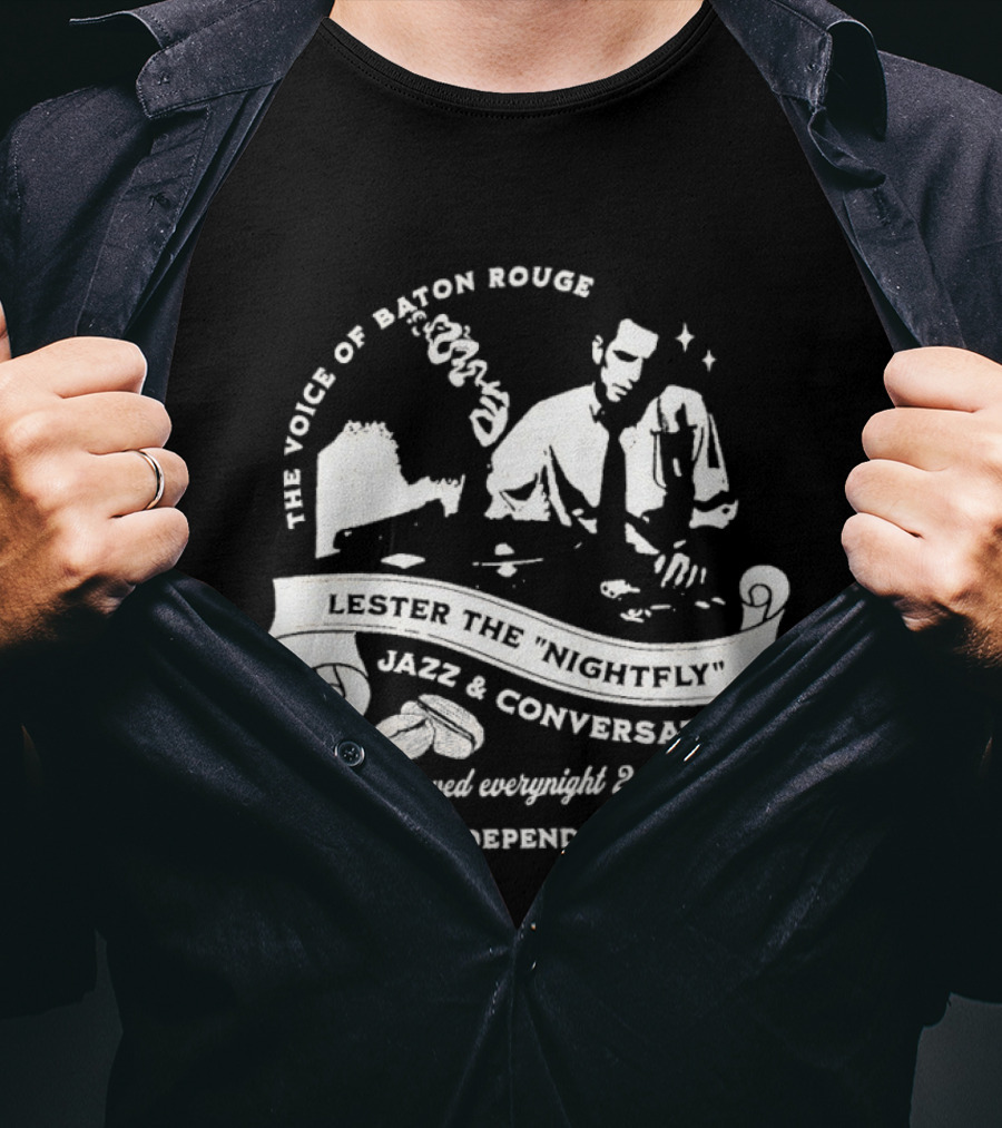 The Voice Of Baton Rouge Lester The Nightfly Jazz Conversation WJAZ Station T-Shirt