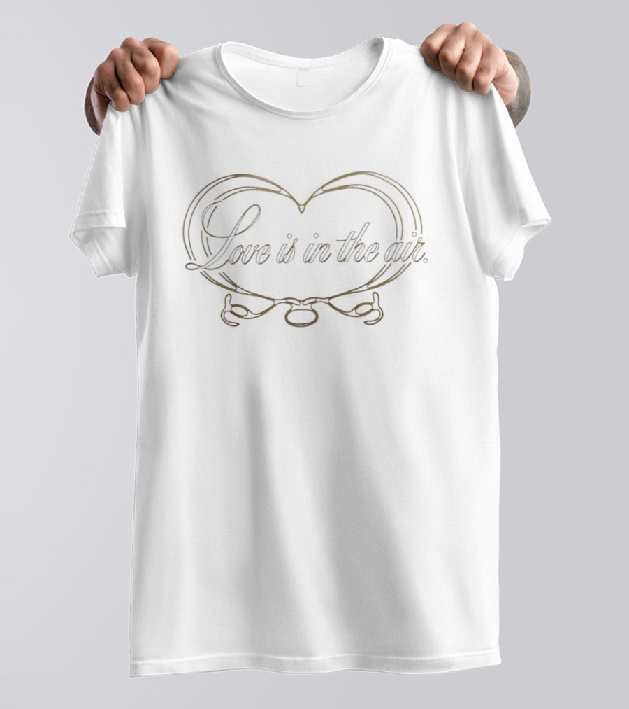 Love Is In The Air Romantic Heart Script T-Shirt