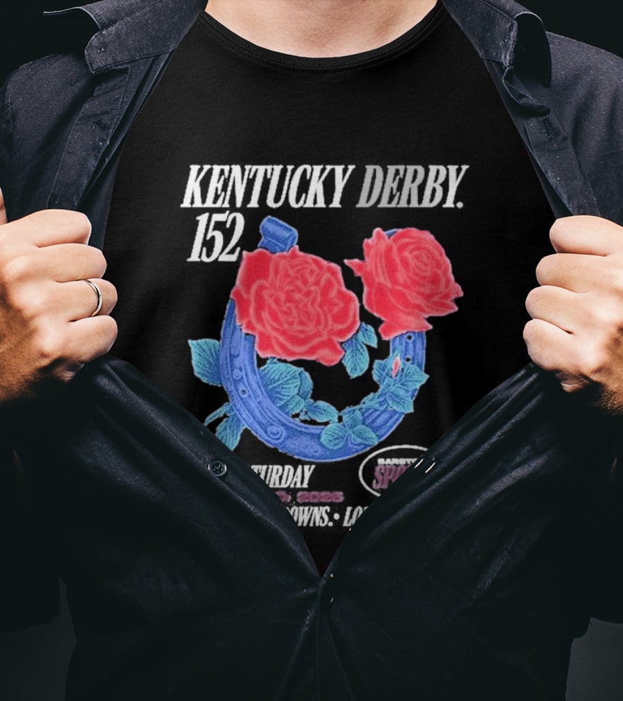 Kentucky Derby 152 Barstool Sports Roses May 2nd Churchill Downs Louisville Ky 2026 T-Shirt