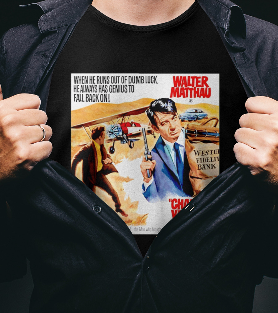 Charley Varrick Walter Matthau The Last Of The Independents T-Shirt