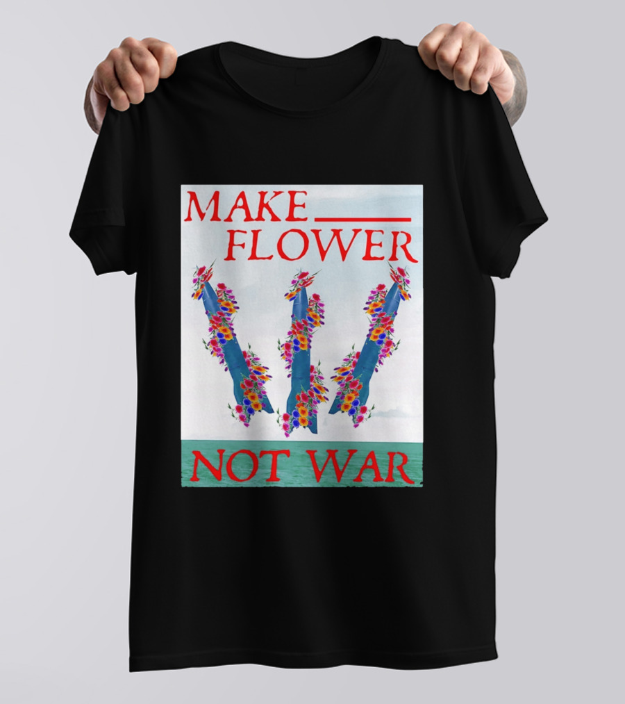 Minuteman III Make Flower Not War T-Shirt