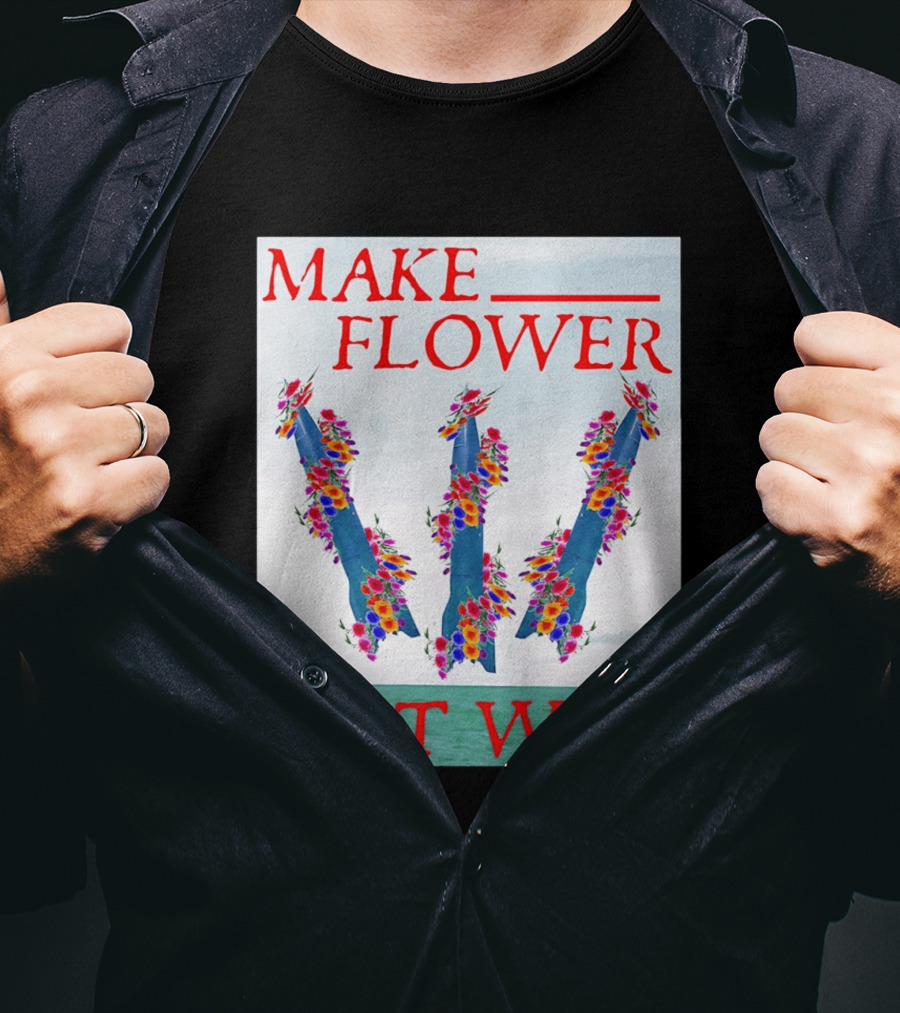 Minuteman III Make Flower Not War T-Shirt