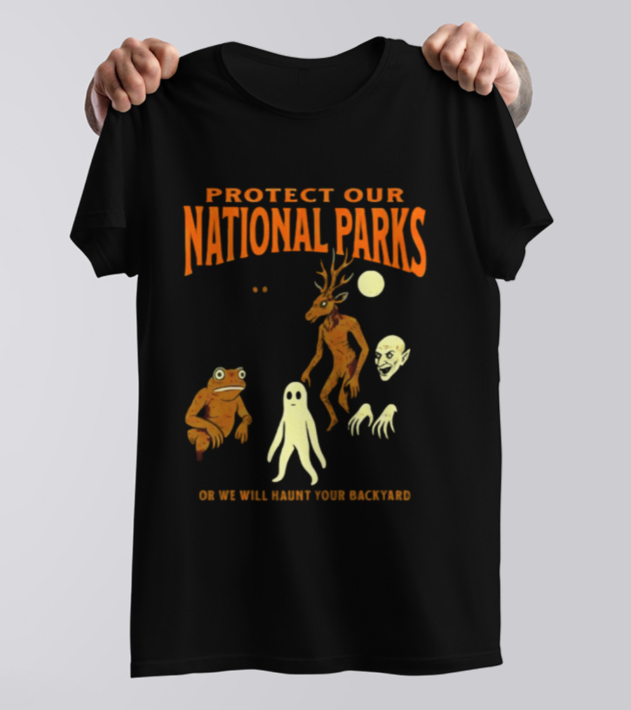 Protect Our National Parks Or We Will Haunt Your Backyard Deer Frog Ghost Skulls T-Shirt