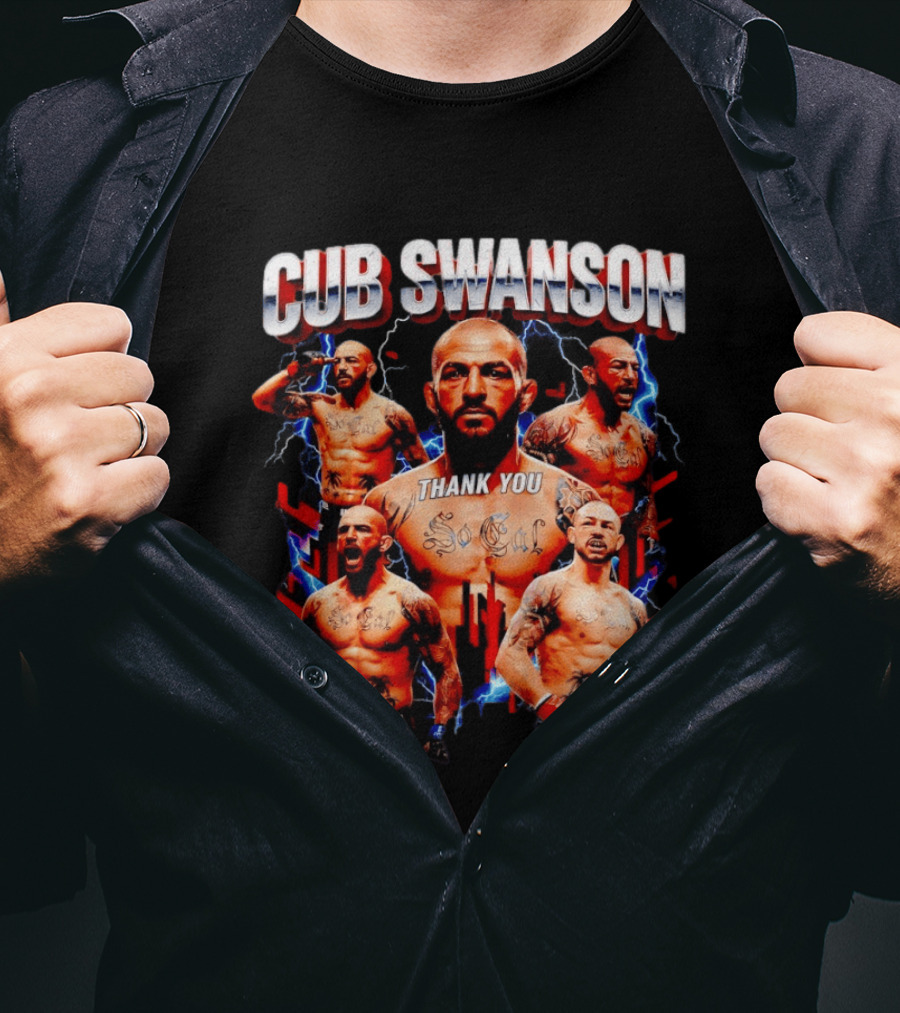 Cub Swanson Thank You So Cal UFC Bootleg T-Shirt