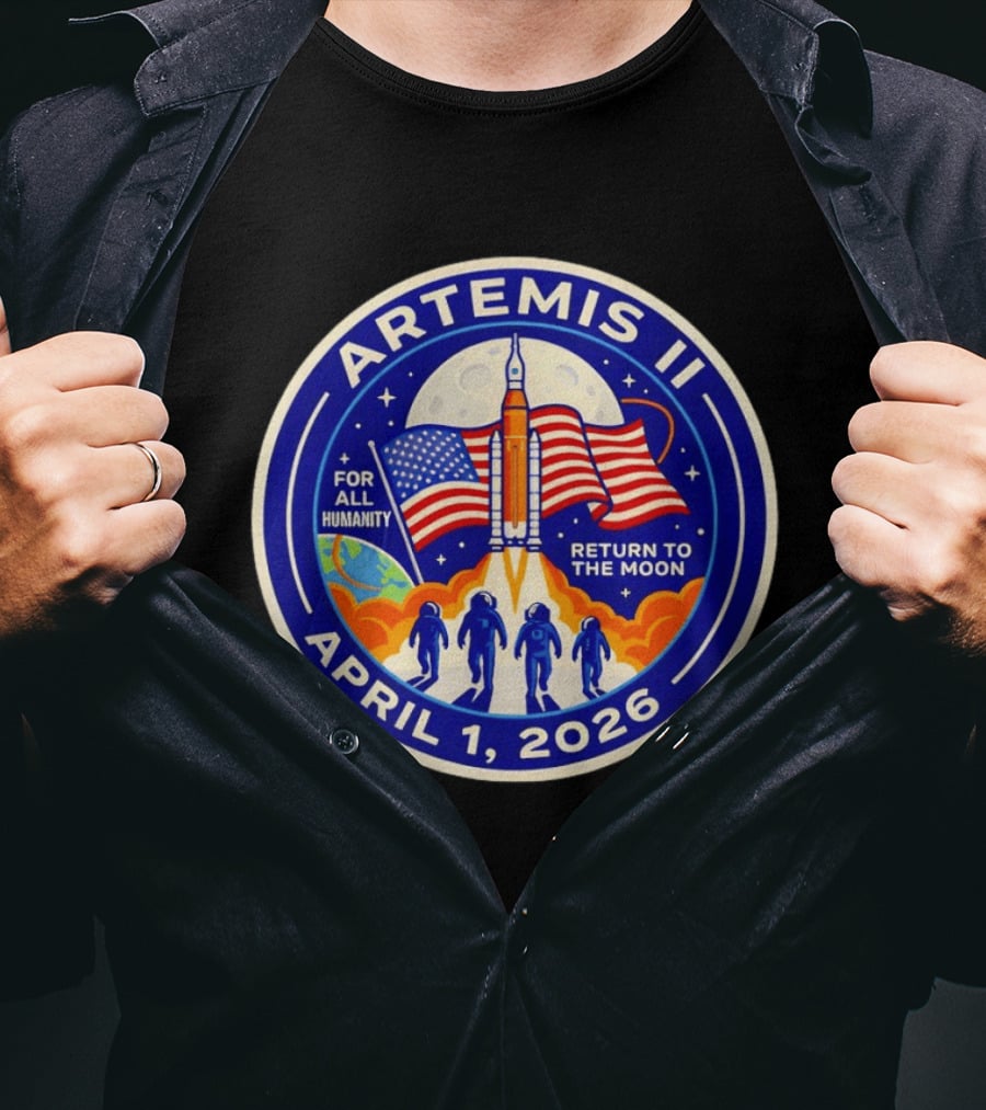 Artemis II April 1 2026 For All Humanity Return To The Moon T-Shirt