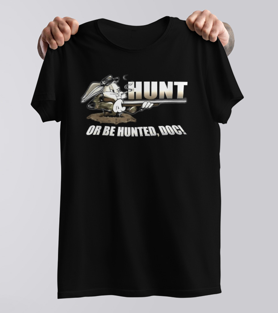 Bugs Bunny Hunt Or Be Hunted Doc Looney Tunes T-Shirt