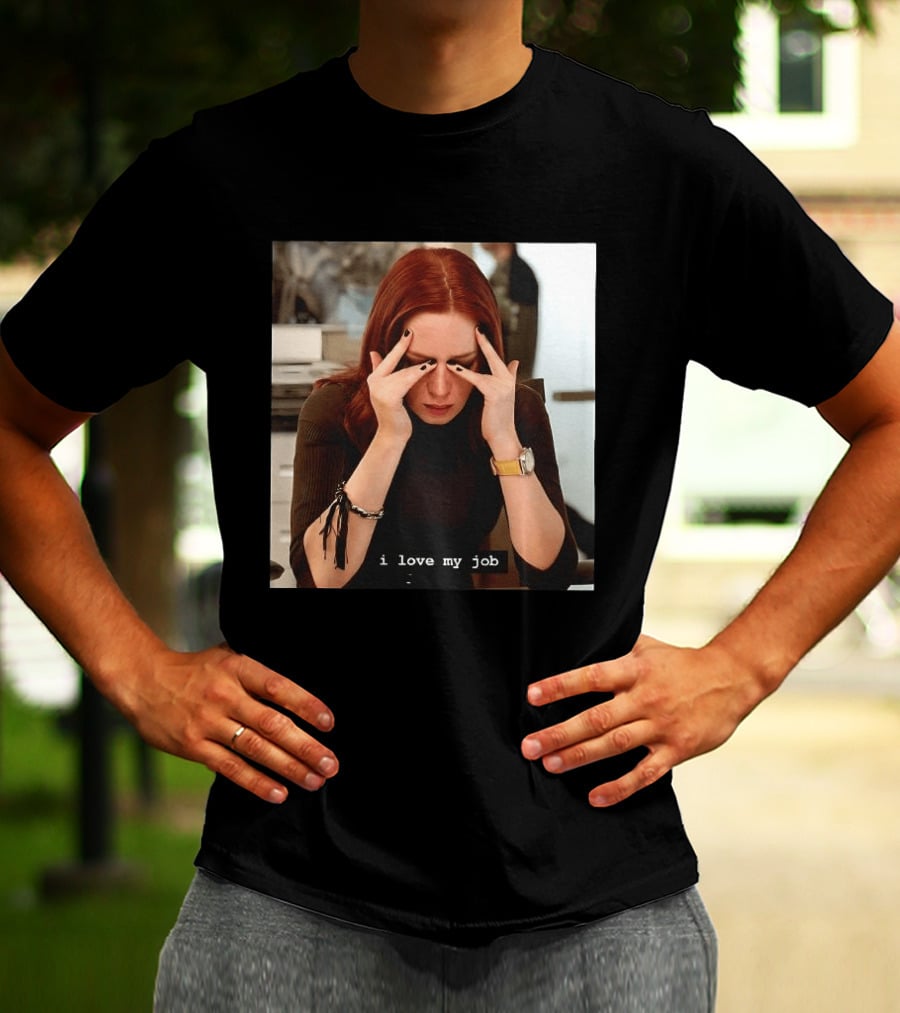 I Love My Job Stressed Woman With Red Hair Black Nails Yellow T-Shirt