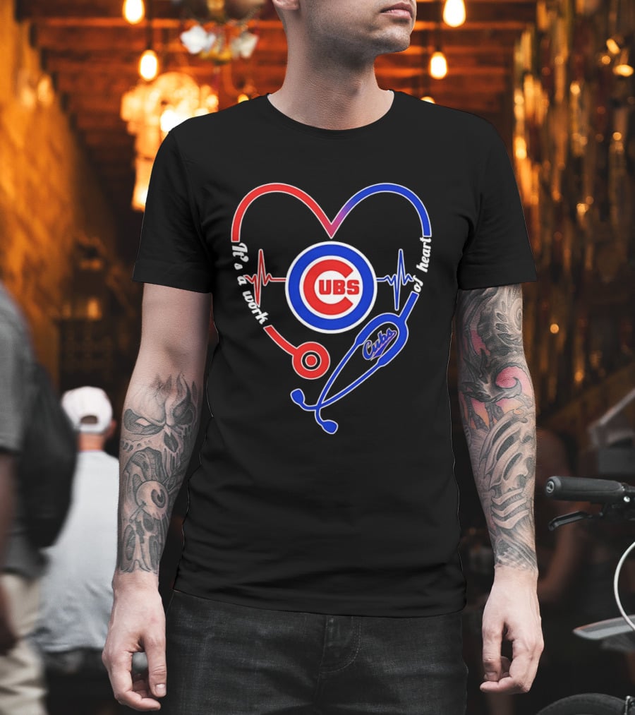 Chicago Cubs Heartbeat Stethoscope Work Of Heart T-Shirt