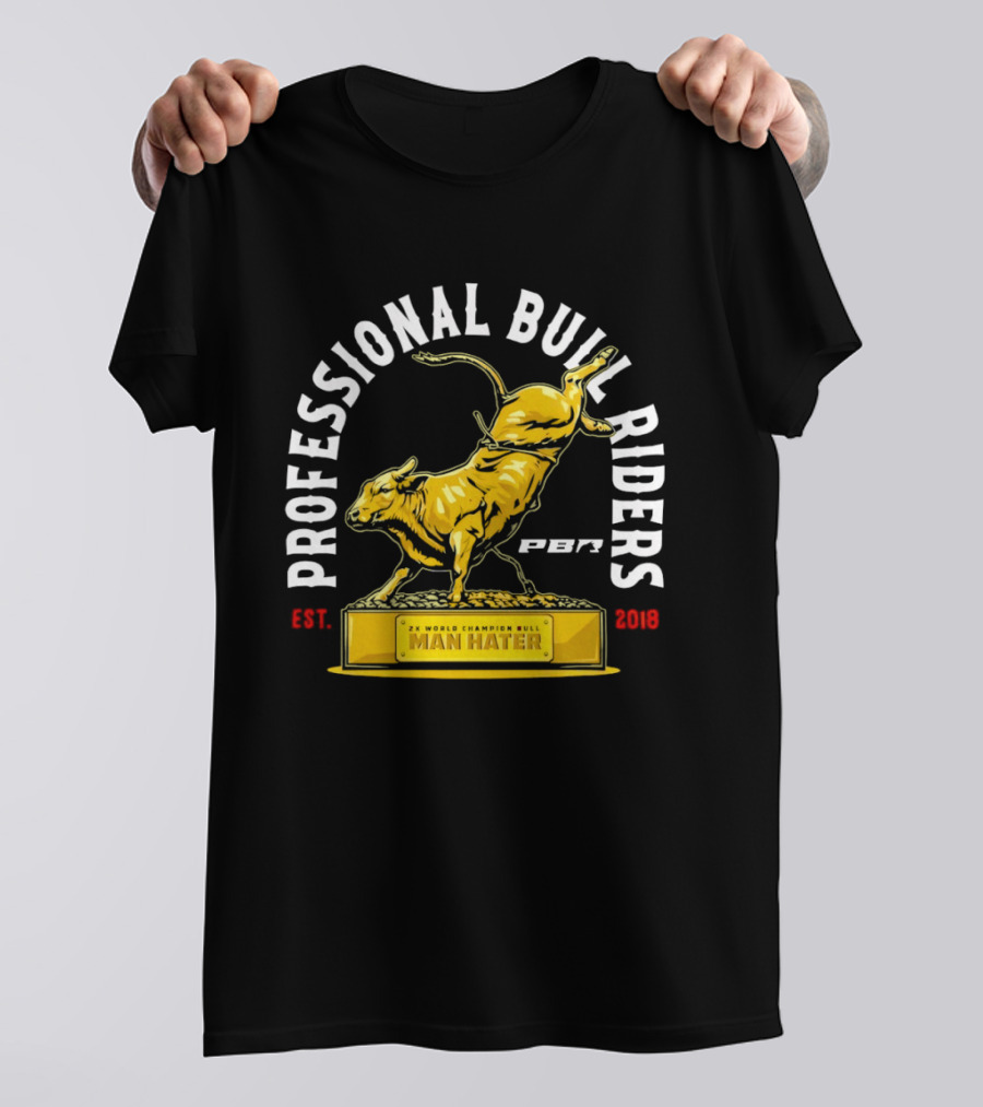 Professional Bull Riders Man Hater PBR Statue Est 2019 T-Shirt