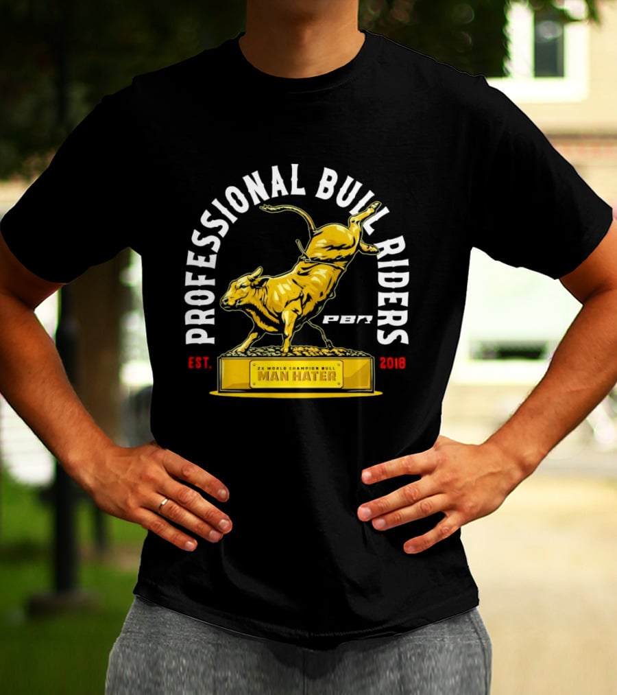 Professional Bull Riders Man Hater PBR Statue Est 2019 T-Shirt