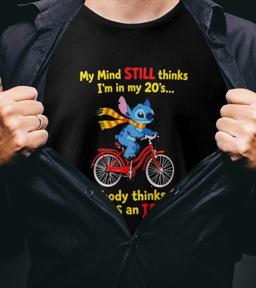 Stitch Riding Bike My Mind Still Thinks I'm In My 20's My Body Thinks My Mind Is An Idiot T-Shirt