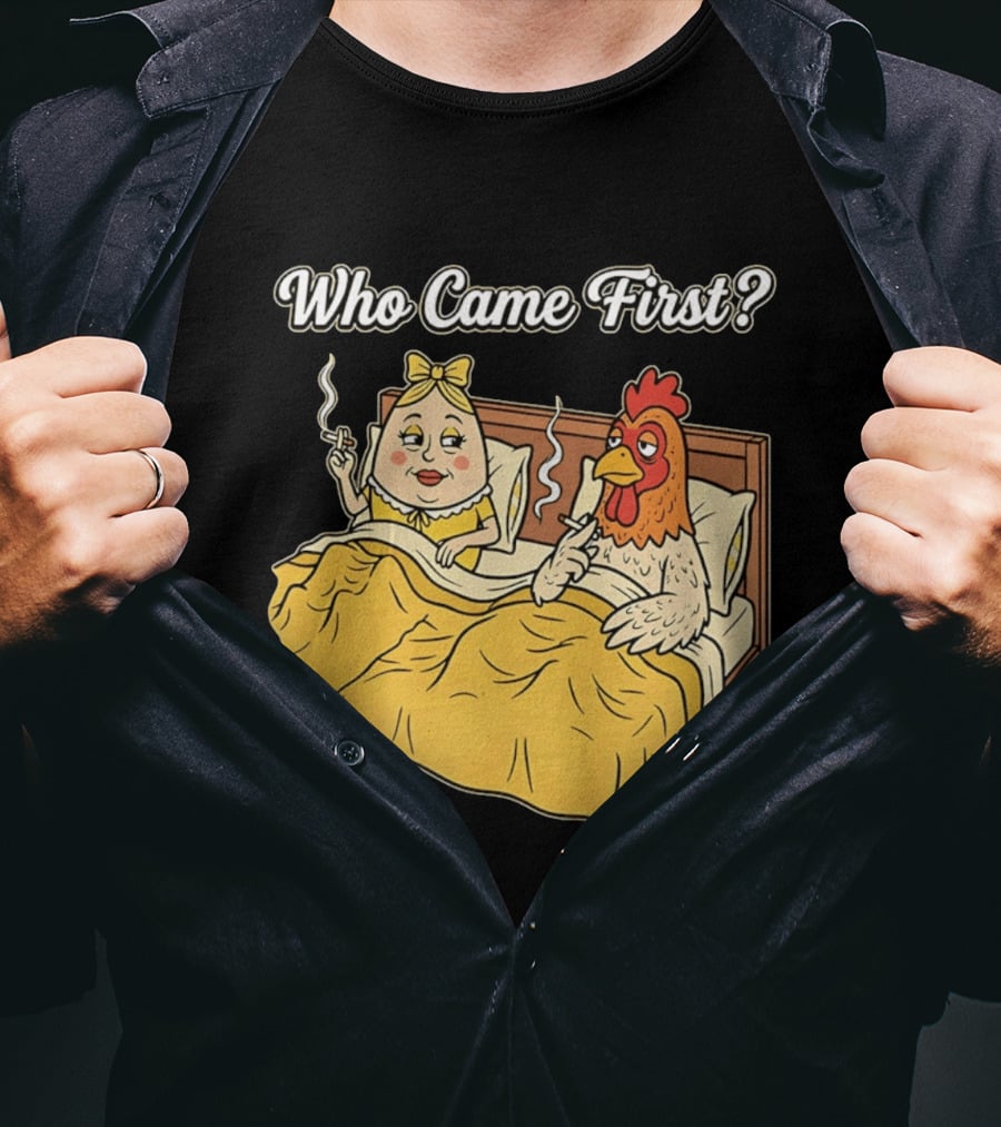 Who Came First Funny Chicken And Egg Bed Scene T-Shirt