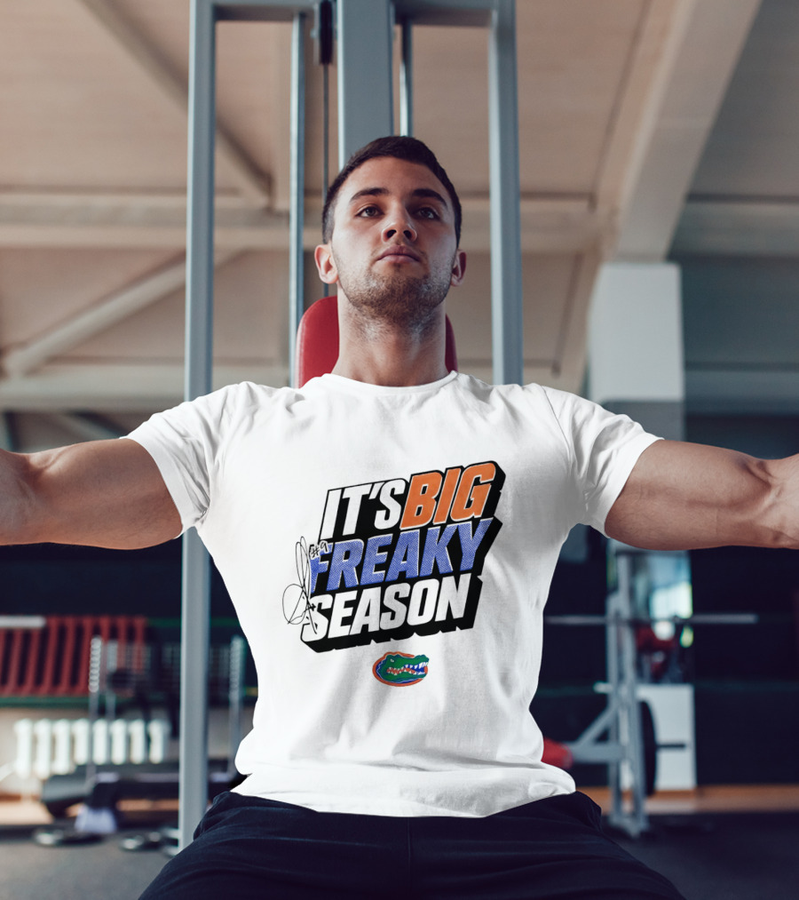 Florida Gators It's Big Freaky Season Rueben Chinyelu T-Shirt