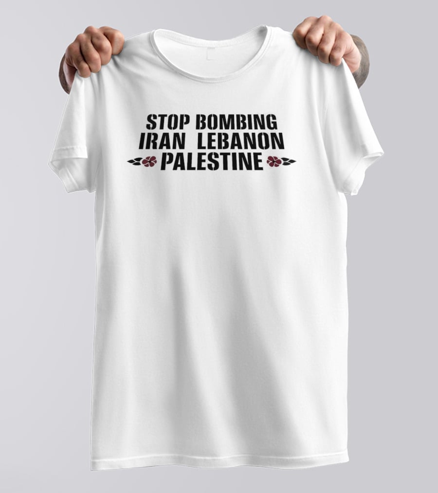 Stop Bombing Iran Lebanon Palestine Poppy Flowers T-Shirt