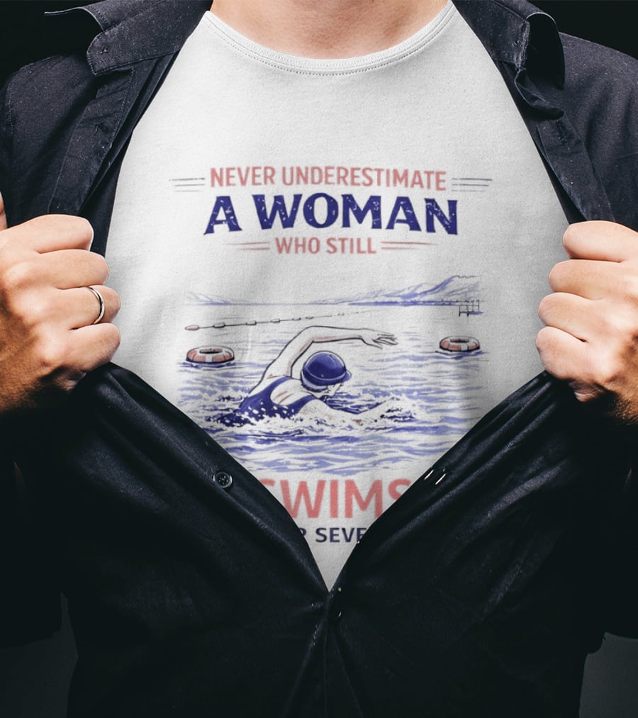 Never Underestimate A Woman Who Swims In Her Seventies T-Shirt