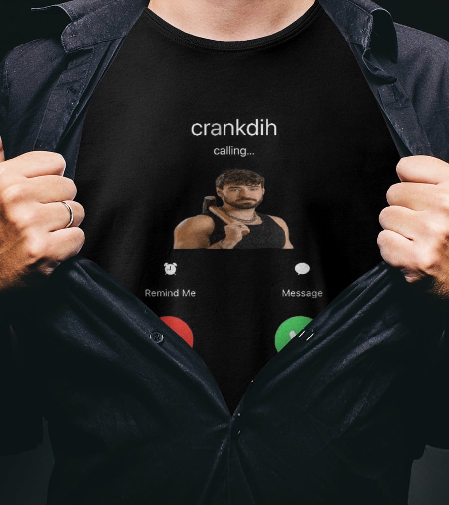 Crankdat Crankdih Calling Accept Or Decline Choice T-Shirt